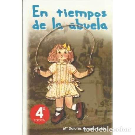 B&uuml;cher: En tiempos de la abuela - Arnedo Rubio, M&ordf; Dolores
