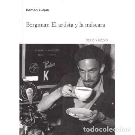 Libros: Bergman: El artista y la m&aacute;scara - Luque, Ram&oacute;n - Foto 1