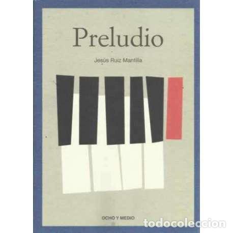 Libros: Preludio - Ruiz Mantilla, Jes&uacute;s - Foto 1
