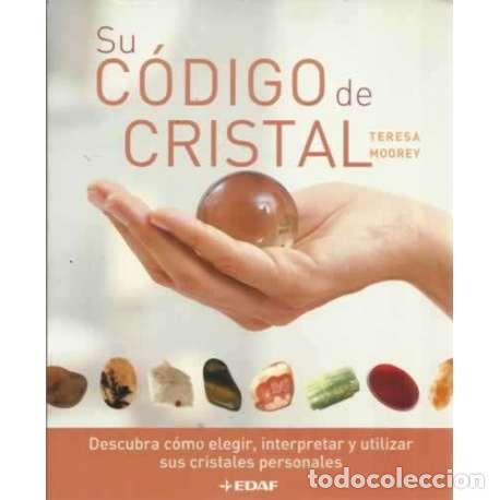 Libros: Su c&oacute;digo de cristal - Moorey, Teresa - Foto 1