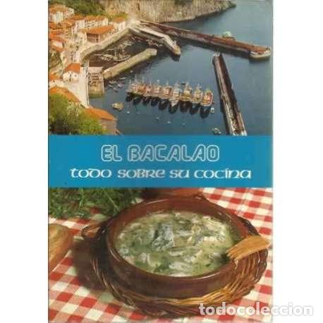 Libros: El bacalao. Todo sobre su cocina - VV. AA. - Foto 1