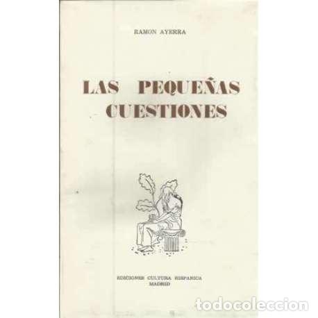 Libros: Las peque&ntilde;as cuestiones - Ayerra, Ram&oacute;n - Foto 1