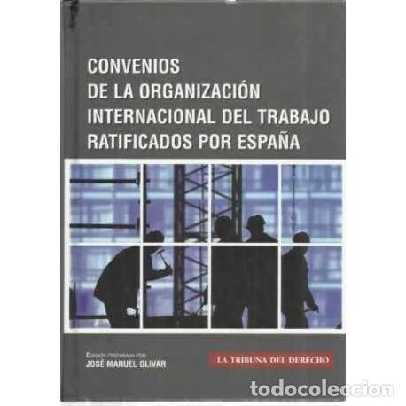 B&uuml;cher: Convenios de la organizaci&oacute;n internacional del trabajo ratificados por Espa&ntilde;a - Olivar, Jos&eacute; Manuel