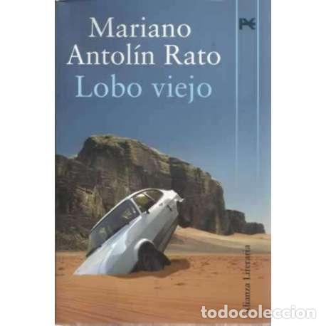 Libros: Lobo viejo - Antol&iacute;n Rato, Mariano - Foto 1