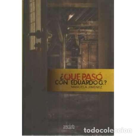 Libri di seconda mano: &iquest;Qu&eacute; pas&oacute; con Eduardo G? - Jim&eacute;nez, Manuela