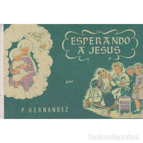 B&uuml;cher: Esperando a Jes&uacute;s - Hern&aacute;ndez, P