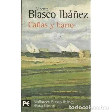 Libros: Ca&ntilde;as y barro - Blasco Ib&aacute;&ntilde;ez, Vicente - Foto 1