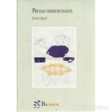 Libros: Prosas meridionales - Igual, Josep - Foto 1