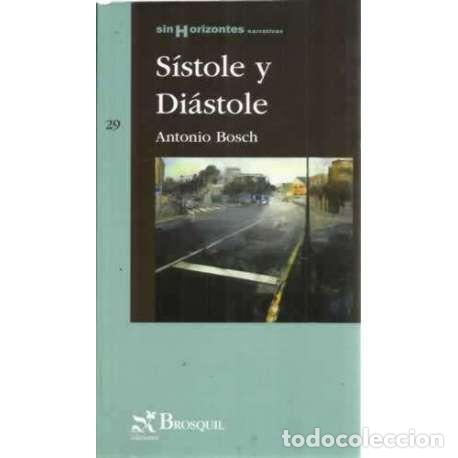 Libros: S&iacute;stole y Di&aacute;stole - Bosch, Antonio - Foto 1