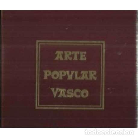 Libros: Arte popular vasco - Facs&iacute;mil de la Ed. de 1936 - Foto 1