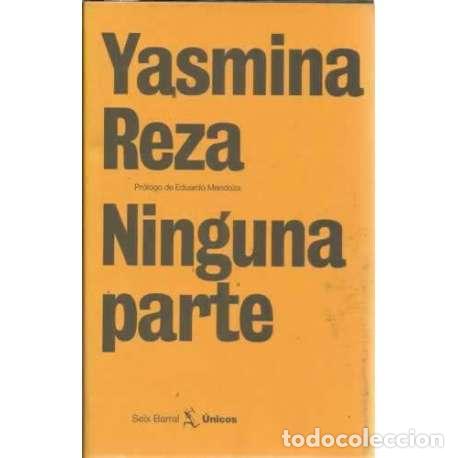 Libros: Ninguna parte - Reza, Yasmina - Foto 1