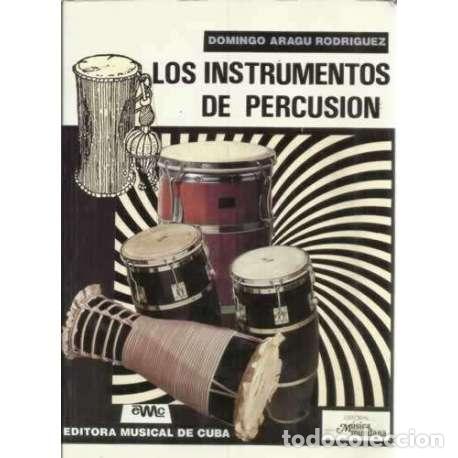 Libros: Los instrumentos de percusi&oacute;n - Domingo Aragu Rodr&iacute;guez - Foto 1