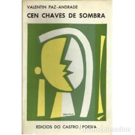 Libros: Cen Chaves de Sombra - Paz Andrade, Valent&iacute;n - Foto 1