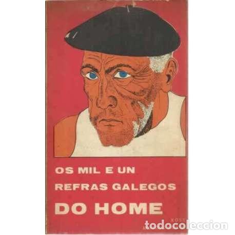 Libros: Os mil e un refras galegos do home - Moreiras Santiso, Xos&eacute; - Foto 1