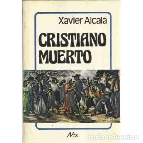 Libros: Cristiano muerto - Alcal&aacute;, Xavier - Foto 1