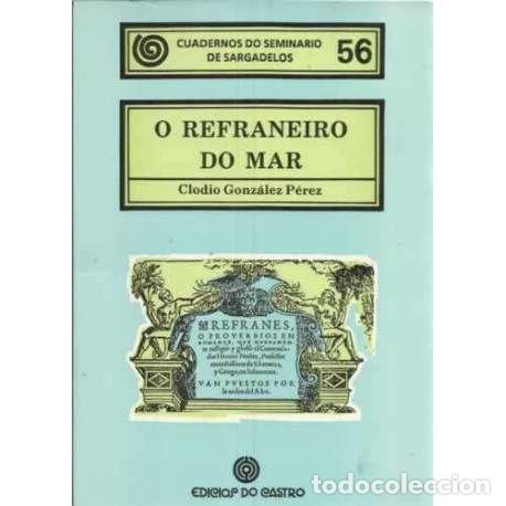 Libros: O refranero do mar - Gonz&aacute;lez P&eacute;rez, Clodio - Foto 1