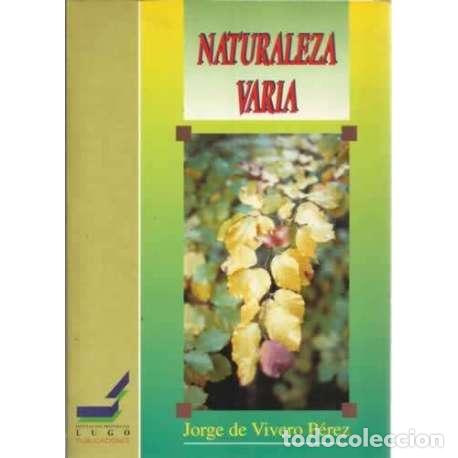 B&uuml;cher: Naturaleza viva - de Vivero P&eacute;rez, Jorge
