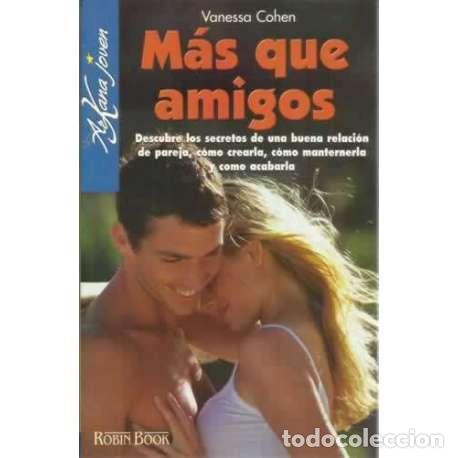 Libros: M&aacute;s que amigos - Cohen, Vanessa - Foto 1
