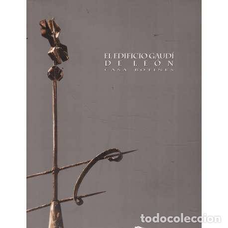 Libros: El edificio Gaud&iacute; de Le&oacute;n. Casa Botines - VV. AA. - Foto 1