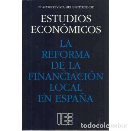 Libros: La reforma de la financiaci&oacute;n local en Espa&ntilde;a - Juan E. Iranzo (dir.) - Foto 1