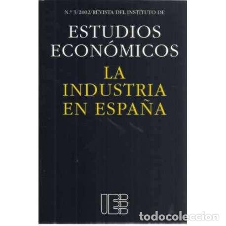 Libros: La industria en Espa&ntilde;a - Iranzo, Juan E - Foto 1
