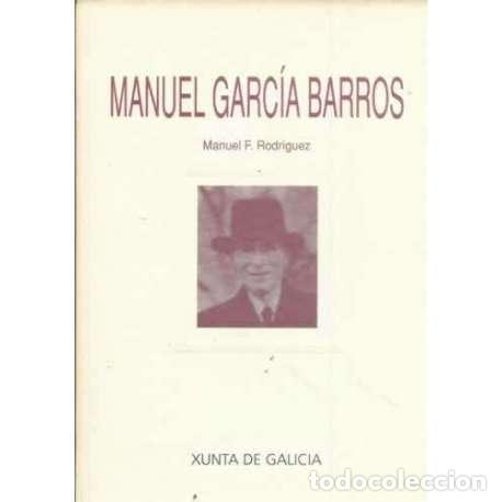 Libros: Manuel Garc&iacute;a Barros - Rodr&iacute;guez, Manuel F - Foto 1