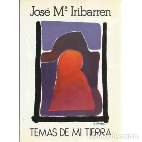Libros: Temas de mi tierra - Iribarren, Jos&eacute; Mar&iacute;a - Foto 1