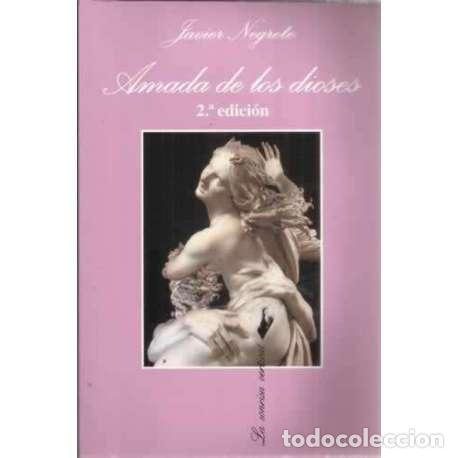 Libros: Amada de los dioses - Negrete, Javier - Foto 1