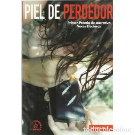 Libros: Piel de perdedor - Baeza, Francisco - Foto 1