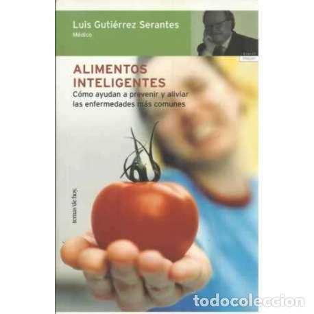 Libros: Alimentos inteligentes - Guti&eacute;rrez Serantes, Luis - Foto 1