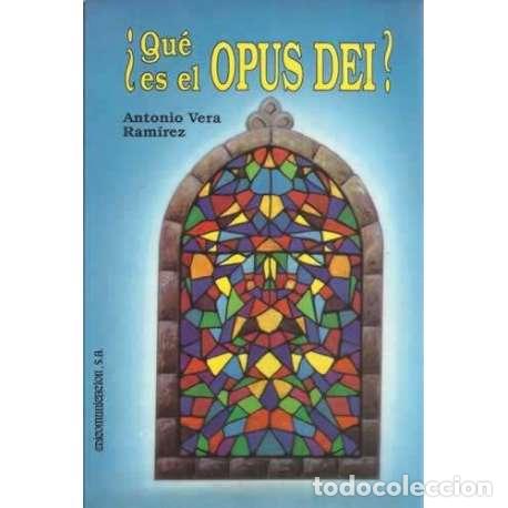 Libros: &iquest;Qu&eacute; es el Opus Dei? - Vera Ram&iacute;rez, Antonio - Foto 1