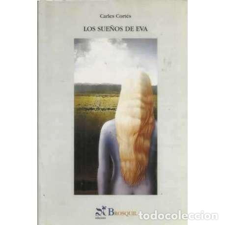 Libros: Los sue&ntilde;os de Eva - Cort&eacute;s, Carles - Foto 1