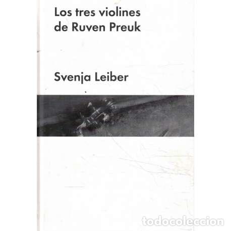 Libros: Los tres violines de Ruven Preuk - Leiber, Svenja