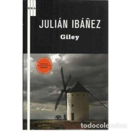 Libros: Giley - Ib&aacute;&ntilde;ez, Juli&aacute;n - Foto 1