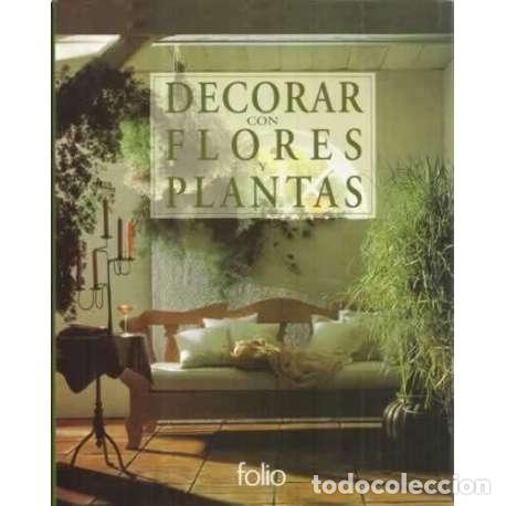 Libros: Decorar con flores y plantas - VV.AA - Foto 1