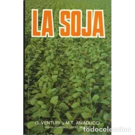 Libros: La soja - G. Venturi / M.T. Amaducci - Foto 1