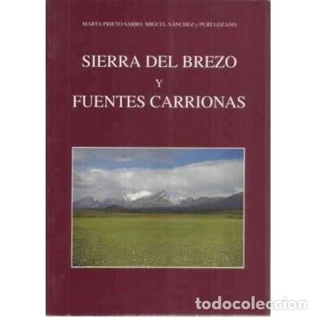 Libros: Sierra del Brezo y Fuentes Carrionas - VV.AA - Foto 1