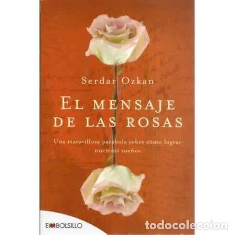 Libri di seconda mano: El mensaje de las rosas - Ozkan, Serdar