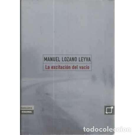 Libros: La excitaci&oacute;n del vac&iacute;o - Manuel Lozano Leyva - Foto 1