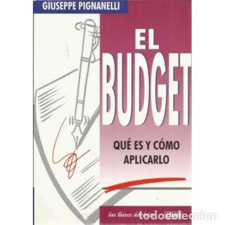 Libros: El Budget. Qu&eacute; es y c&oacute;mo aplicarlo - Giuseppe Pignanelli - Foto 1