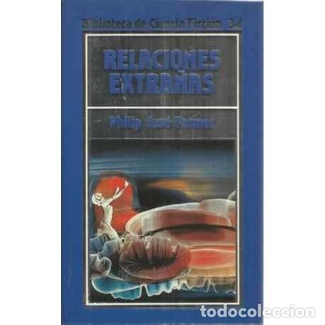 Libros: Relaciones extra&ntilde;as - Farmer, Philip Jos&eacute; - Foto 1