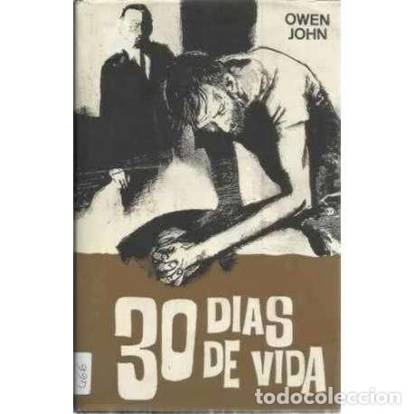 Libros: Treinta d&iacute;as de vida - John, Owen - Foto 1