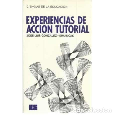Libros: Experiencias de acci&oacute;n tutorial - Gonz&aacute;lez Simancas, Jos&eacute; Luis - Foto 1