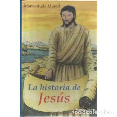 Libros: La historia de Jes&uacute;s - Murail, Marie Aude - Foto 1