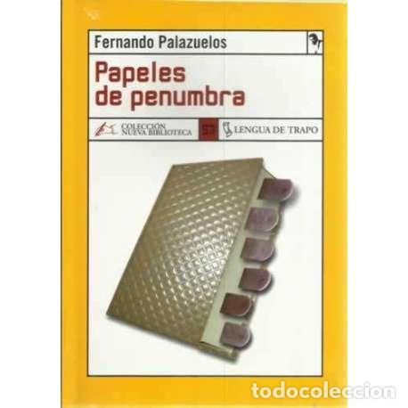 Libros: Papeles de penumbra - Fermamdo Palazuelos - Foto 1