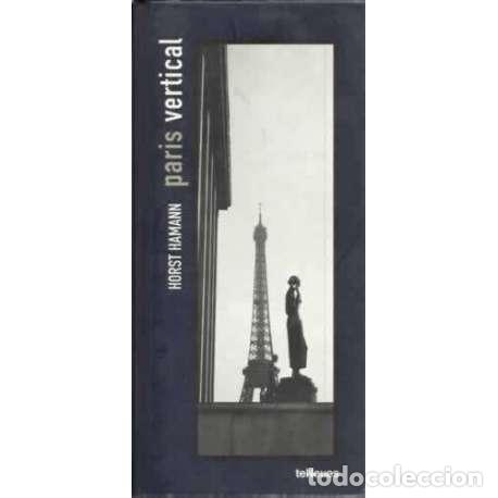 Libros: Par&iacute;s vertical - Horst Hamann - Foto 1
