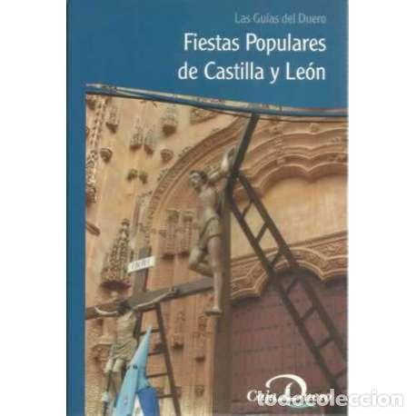 Libros: Fiestas populares de Castilla y Le&oacute;n - VV. AA. - Foto 1