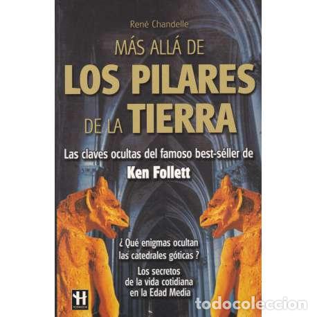 Libros: M&aacute;s all&aacute; de los pilares de la tierra - Chandelle, Ren&eacute; - Foto 1