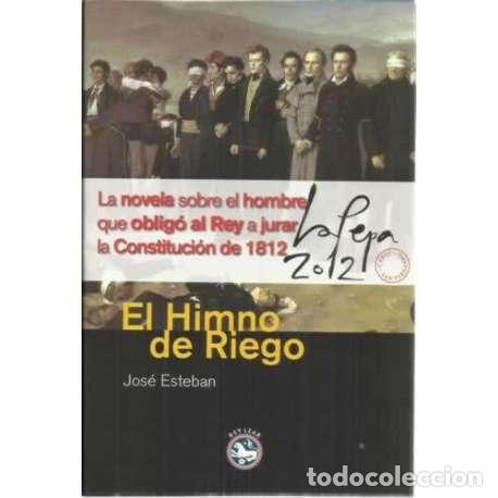 Libros: El Himno de Riego - Esteban, Jos&eacute; - Foto 1