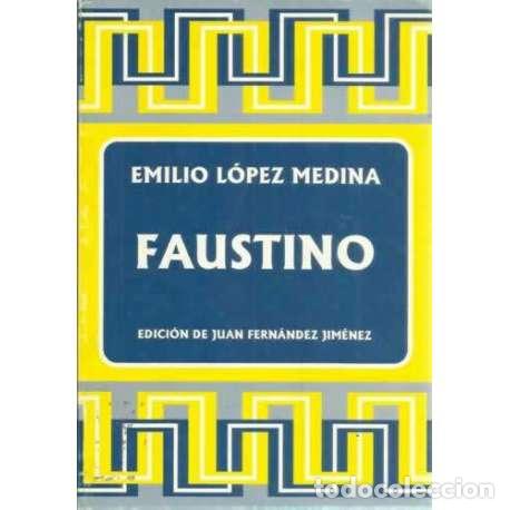 Libros: Faustino - L&oacute;pez Medina, Emilio - Foto 1